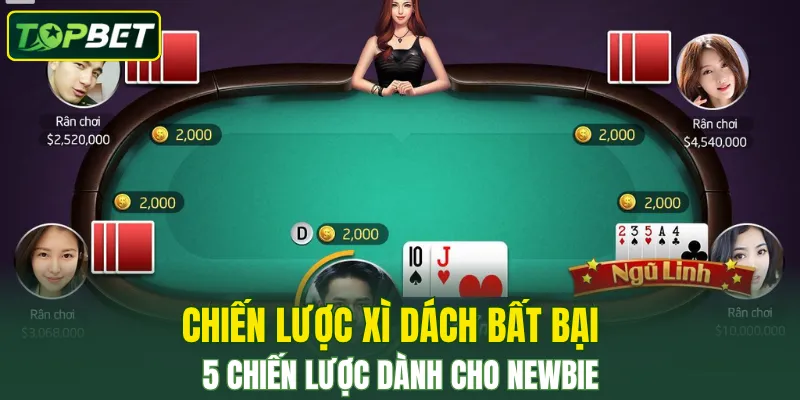 Chiến Lược Xì Dách Bất Bại – Cập Nhật 2025 Cho Hội Viên