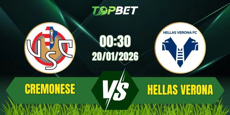 Soi Kèo Trận Cremonese vs Hellas Verona Ngày 20/01/2026: Cuộc Chiến Trụ Hạng Căng Thẳng